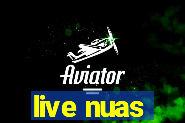 live nuas